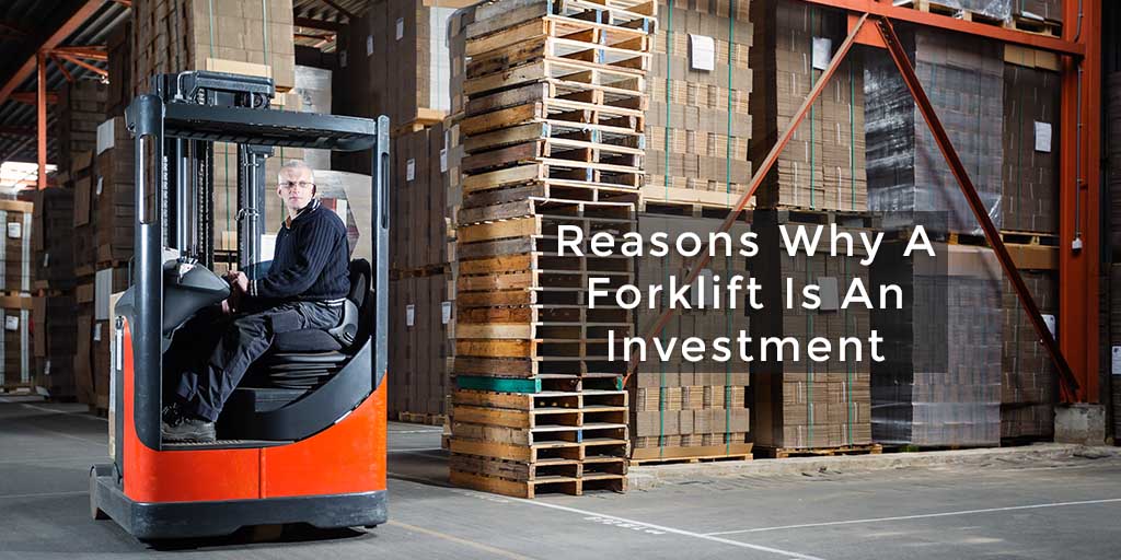 5 Reasons Why You Should Invest In a Forklift Truck