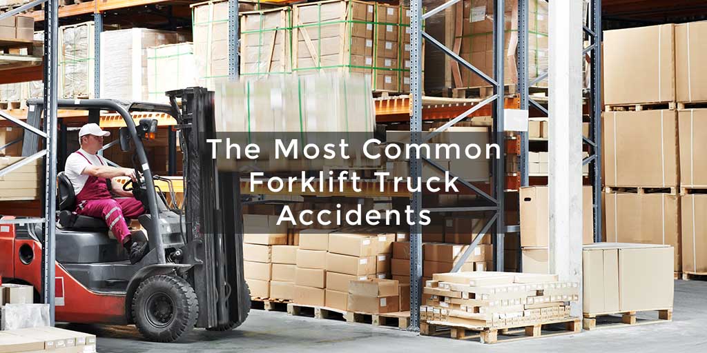 The Most Common Types Of Forklift Truck Accident