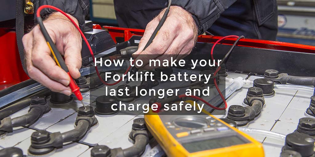How To Increase Forklift Truck Battery Life